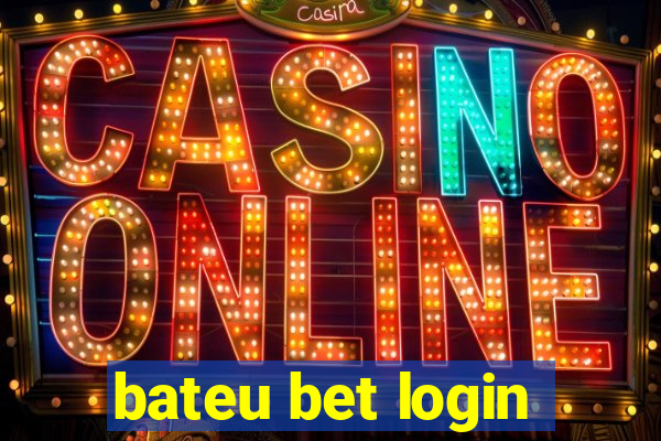 bateu bet login